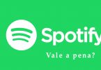 Vale a pena assinar Spotify?